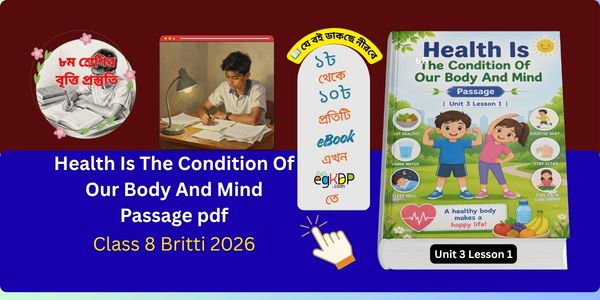 Health Is The Condition Of Our Body And Mind Passage | Class 8