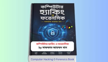 Computer Hacking O Forensics Book pdf 1 কম্পিউটার হ্যাকিং ও ফরেনসিক বই Computer Hacking O Forensics Book pdf Bangla বাংলা বইয়ের কভার কম্পিউটার হ্যাকিং ও ফরেনসিক বই সাফফাত আহম্মদ খান Ethical Hacking and Digital Forensics Bangla Book Cover কম্পিউটার ফরেনসিক ও সাইবার সিকিউরিটি বাংলা বই Computer Hacking O Forensics Book pdf Bangla Review Image